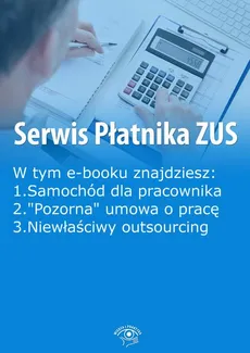 Serwis Płatnika ZUS, wydanie wrzesień 2015 r. - Praca zbiorowa