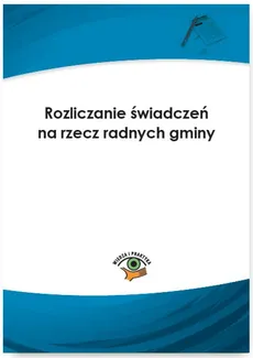Rozliczanie świadczeń na rzecz radnych gminy - Sławomir Liżewski