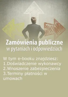 Zamówienia publiczne w pytaniach i odpowiedziach, wydanie styczeń-luty 2016 r. - Justyna Rek-Pawłowska