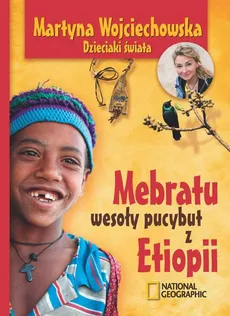 Membratu, wesoły pucybut z Etiopii - Martyna Wojciechowska