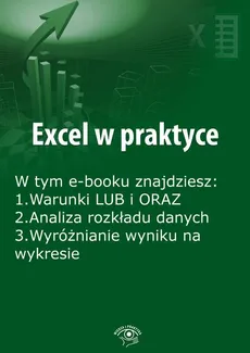 Excel w praktyce, wydanie kwiecień 2016 r. - Rafał Janus