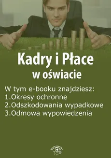 Kadry i Płace w oświacie, wydanie maj 2016 r. - Agnieszka Rumik