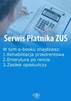 Serwis Płatnika ZUS, wydanie kwiecień 2015 r. - Praca zbiorowa