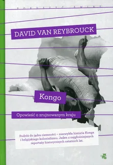Kongo Opowieść o zrujnowanym kraju - Outlet - Van Reybrouck David