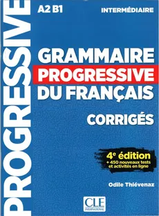 Grammaire progressive niveau interme.A2 B1 4ed klucz - Odile Thievenaz