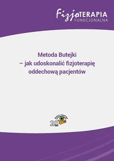 Metoda Butejki – jak udoskonalić fizjoterapię oddechową pacjentów - Sandra Osipuk