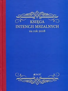 Księga intencji mszalnych na rok 2018