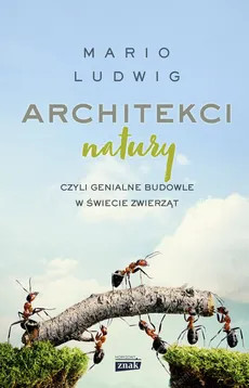 Architekci natury - Mario Ludwig