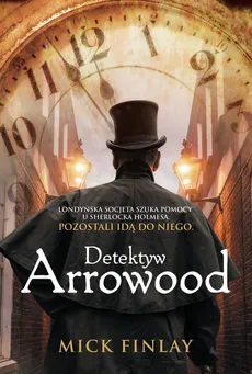 Detektyw Arrowood - Outlet - Mick Finlay