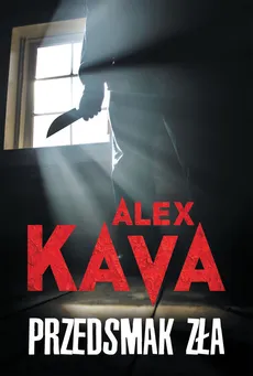 Przedsmak zła - Alex Kava