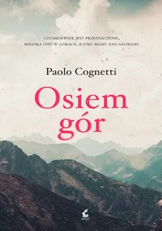 Osiem gór - Paolo Cognetti