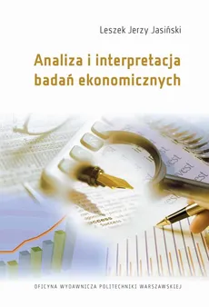 Analiza i interpretacja badań ekonomicznych - Leszek Jerzy Jasiński