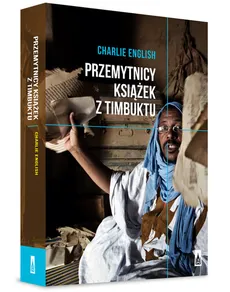 Przemytnicy książek z Timbuktu - Outlet - Charlie English