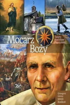 Mocarz Boży - Grzegorz Górny, Janusz Rosikoń