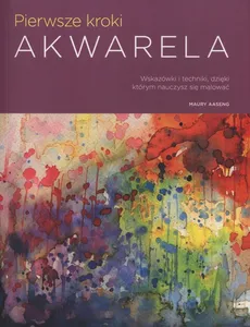 Pierwsze kroki Akwarela - Maury Aaseng
