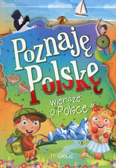 Poznaję Polskę wiersze o Polsce - Outlet - Patrycja Wojtkowiak-Skóra