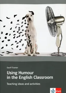 Using Humour in the English Classroom - Geoff Tranter