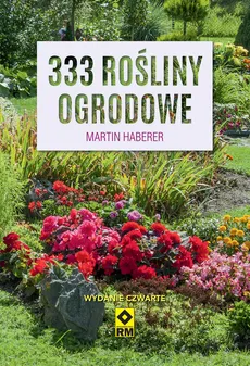 333 rośliny ogrodowe - Martin Haberer