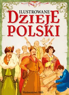Ilustrowane dzieje Polski - Outlet