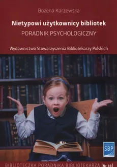Nietypowi użytkownicy bibliotek - Outlet - Bożena Karzewska