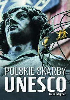Polskie skarby UNESCO - Jarek Majcher