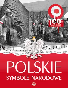 Polskie symbole narodowe - Outlet - Agnieszka Nożyńska-Demianiuk