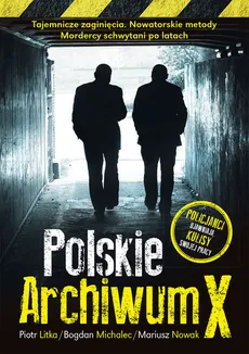 Polskie Archiwum X - Outlet - Piotr Litka, Bogdan Michalec, Mariusz Nowak