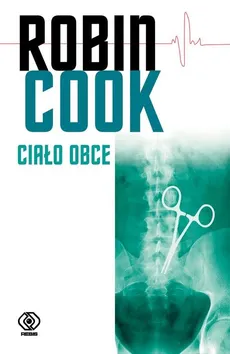 Ciało obce - Outlet - Robin Cook
