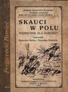 Skauci w polu - Betley Kazimierz, Stanisław Rudnicki