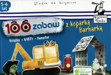 Kapitan Nauka 100 zabaw z koparką Barbarką 5-6 lat - Outlet - Dybowska Bożena Grabek Anna