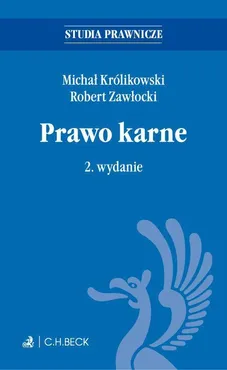 Prawo karne. Wydanie 2 - Michał Królikowski, Robert Zawłocki
