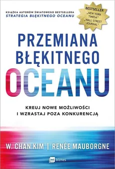Przemiana błękitnego oceanu - Renee Mauborgne, W. Chan Kim