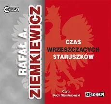 Czas wrzeszczących staruszków - Ziemkiewicz Rafał A.