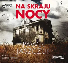 Na skraju nocy - Paweł Jaszczuk