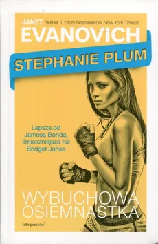 Stephanie Plum Wybuchowa osiemnastka - Outlet - Janet Evanovich