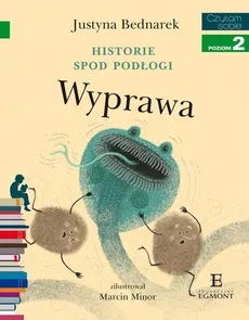 Czytam sobie Historie spod podłogi Wyprawa - Outlet - Justyna Bednarek