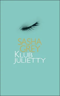 Klub Julietty - Sasha Grey