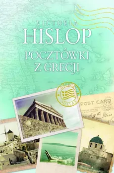 Pocztówki z Grecji - Victoria Hislop