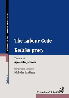 Kodeks pracy. The Labour Code - Agnieszka Jamroży