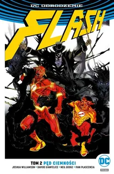 Flash Tom 2 Pęd ciemności - Davide Gianfelice, Neil Googe, Ivan Plascencia, Joshua Williamson
