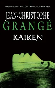 Kaiken - Jean-Christophe Grange