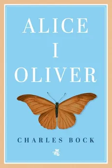 Alice i Oliver - Bock Charles
