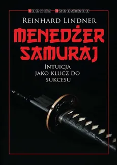 Menedżer Samuraj - Reinhard Lindner