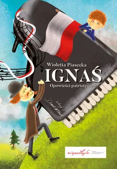 Ignaś Opowieści patriotyczne - Wioletta Piasecka