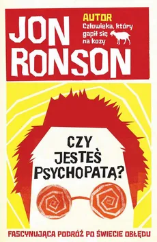 Czy jesteś psychopatą? - Jon Ronson
