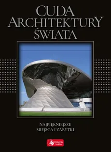 Cuda architektury świata  (wersja exclusive) - Monika Adamska, Zofia Siewak-Sojka