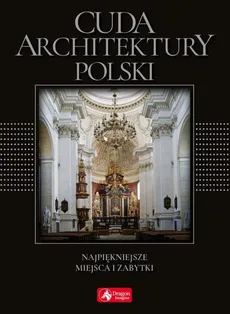 Cuda architektury Polski (wersja exclusive) - Monika Adamska, Zofia Siewak-Sojka