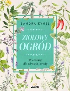 Ziołowy ogród - Sandra Kynes