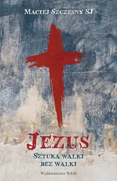 Jezus - Maciej Szczęsny