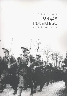 Z dziejów oręża polskiego w XX wieku - Outlet